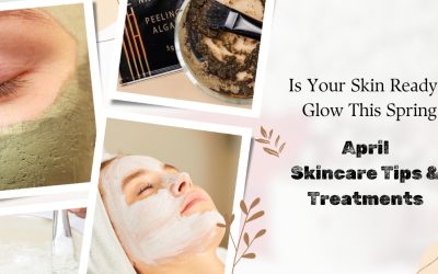 Is Your Skin Ready to Glow This Spring?